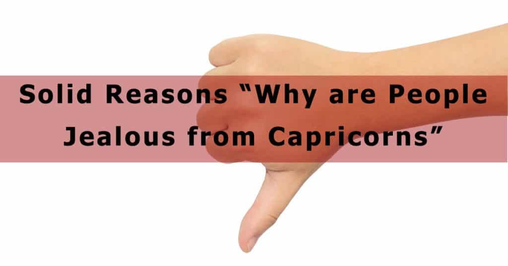 Why are capricorns so jealous