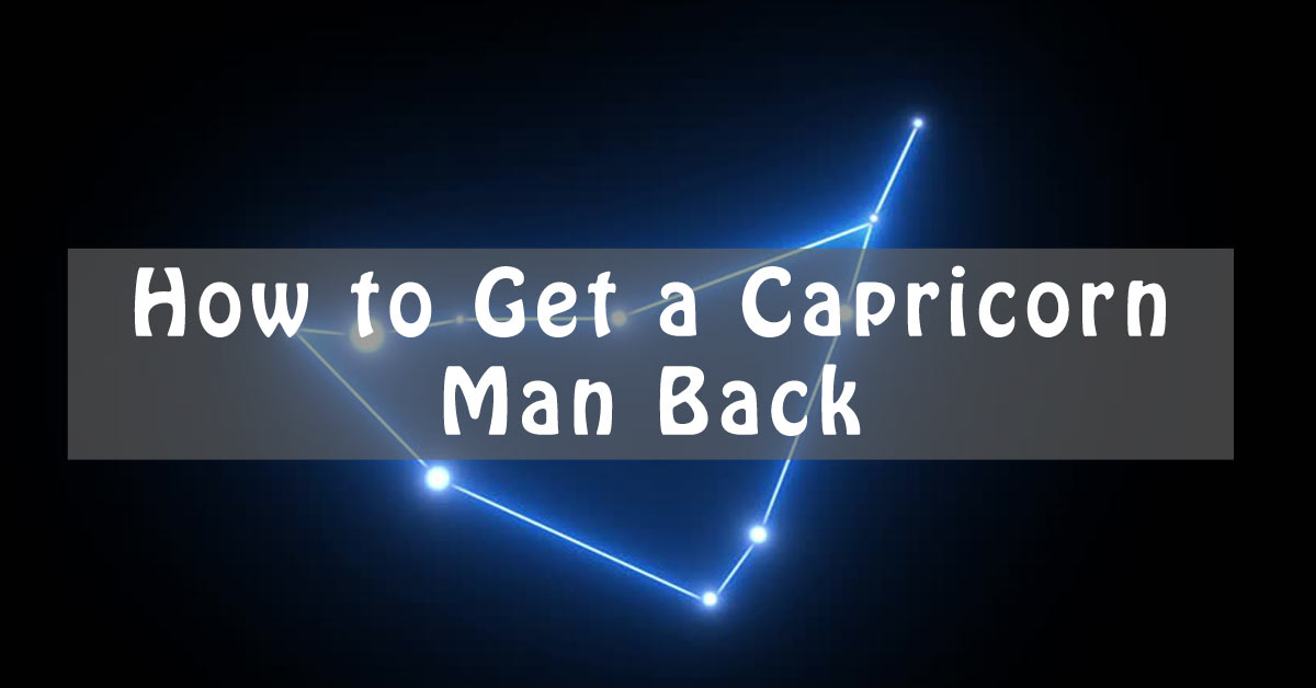 Back man my come will capricorn How to