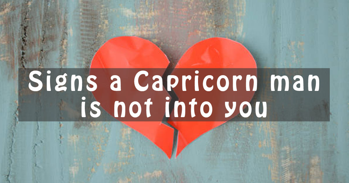 Capricorn what man to say a to Capricorn Men