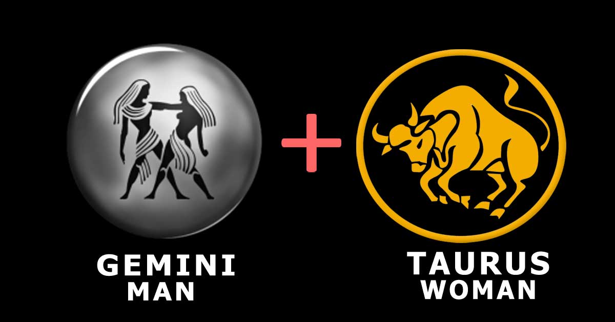 Gemini Man and Taurus Woman Compatibility 2024